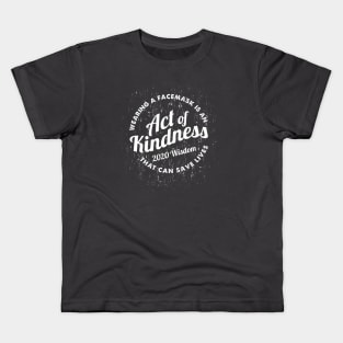 Wearing a Facemask is an Act of Kindness - Vintage Kids T-Shirt